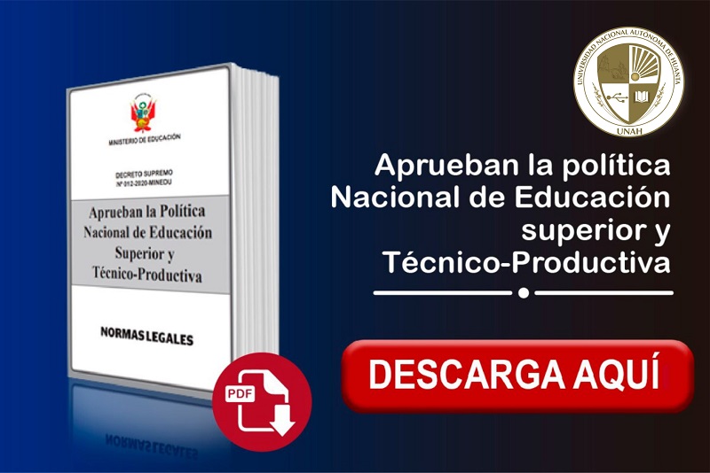 SE APRUEBA LA POLÍTICA NACIONAL DE EDUCACIÓN SUPERIOR Y TÉCNICO – PRODUCTIVA