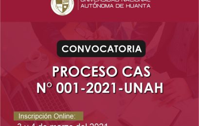 CONVOCATORIA CAS N° 001-2021-UNAH