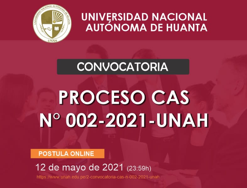 CONVOCATORIA CAS N° 002-2021-UNAH
