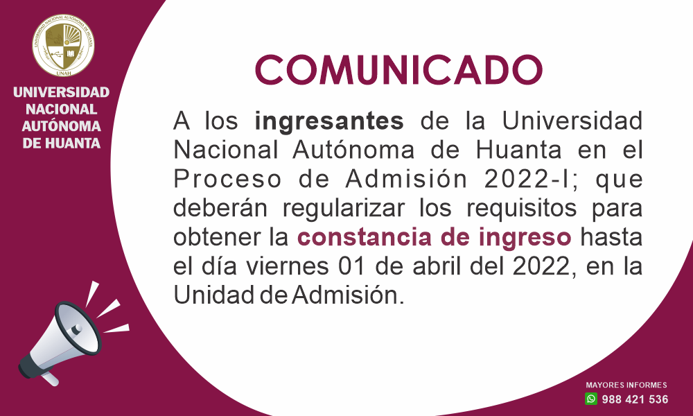 RECOJO DE CONSTANCIA DE INGRESO EN EL PROCESO DE ADMISIÓN 2022-I