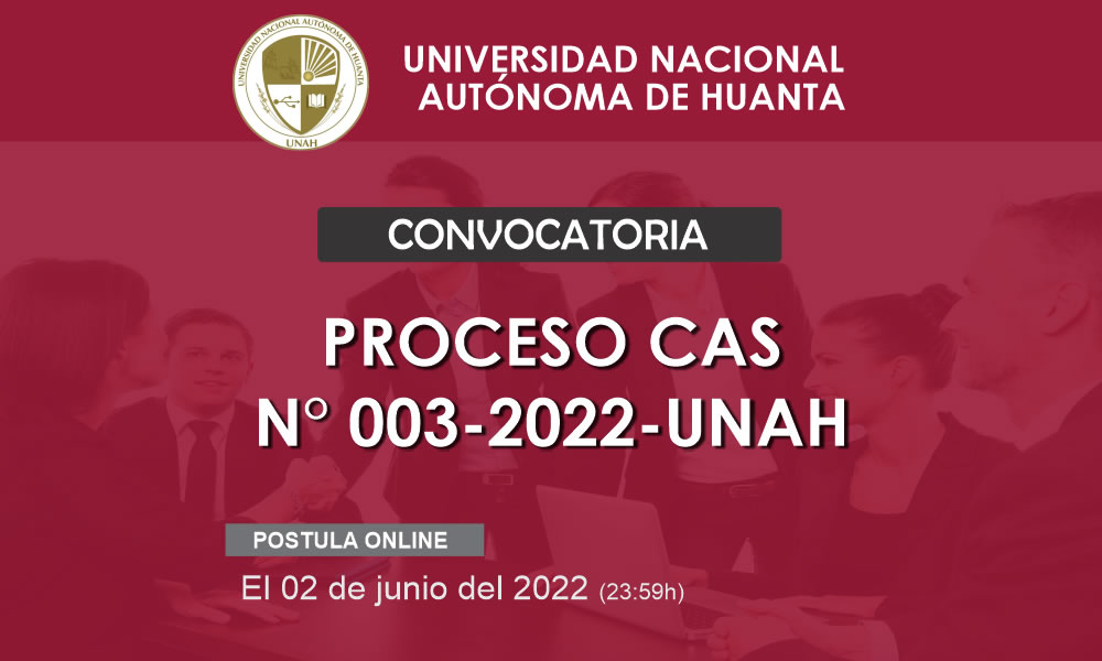CONVOCATORIA CAS N° 003-2022-UNAH