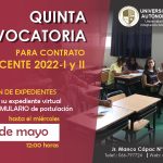 QUINTA CONVOCATORIA PARA EL CONTRATO DE DOCENTES 2022-I y 2022-II