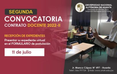 SEGUNDA CONVOCATORIA PARA EL CONTRATO DE DOCENTES 2022-II