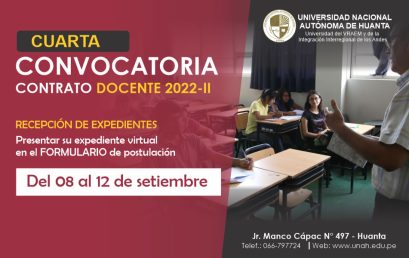 CUARTA CONVOCATORIA PARA EL CONTRATO DE DOCENTES 2022-II