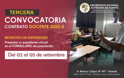 TERCERA CONVOCATORIA PARA EL CONTRATO DE DOCENTES 2022-II