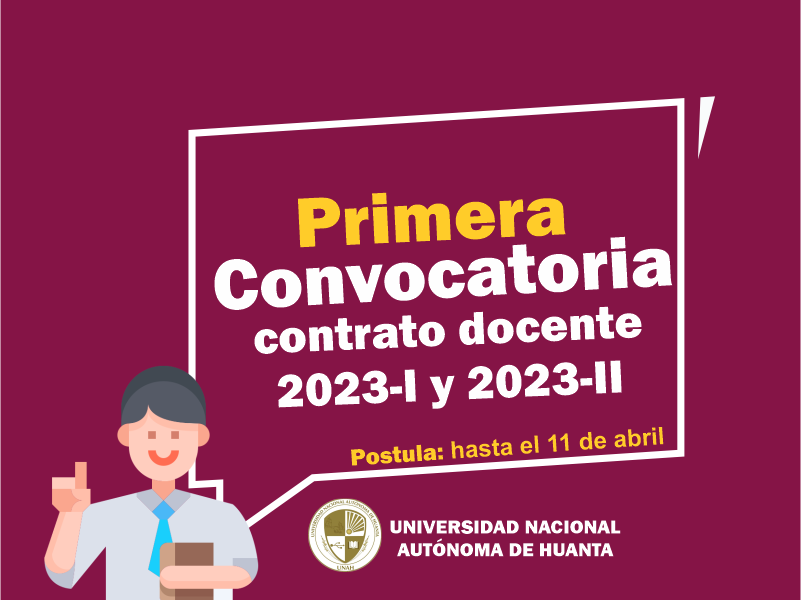 PRIMER CONCURSO PÚBLICO PARA EL CONTRATO DE DOCENTES 2023-I y 2023-II